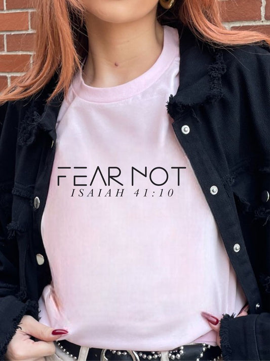 Fear Not Isaiah 41 10 Crew Tee Shirt