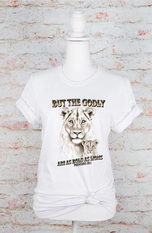 But The Godly Are As Bold As Lions Graphic Tee
